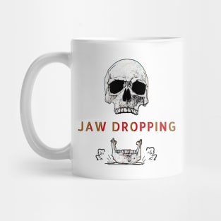 Jaw Dropping Mug